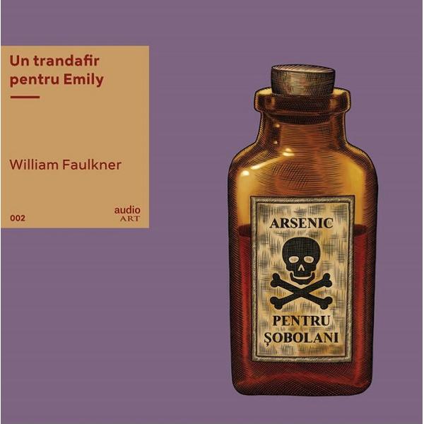 VINIL: Un trandafir pentru Emily - William Faulkner