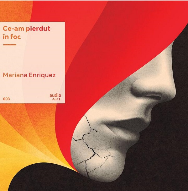 VINIL: Ce-am pierdut in foc - Mariana Enriquez