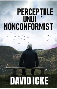 Poza produsului Perceptiile unui nonconformist - David Icke 