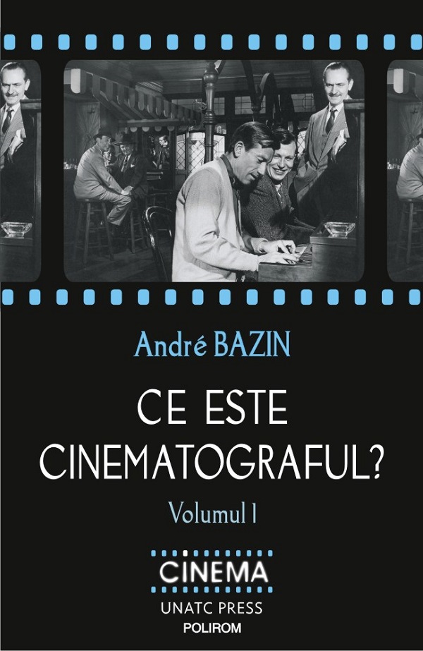 Ce este cinematograful? Vol.1 - Andre Bazin
