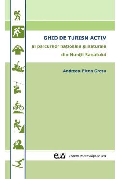 Poza produsului Ghid de turism activ al parcurilor nationale si naturale din Muntii Banatului - Grosu Andreea-Elena