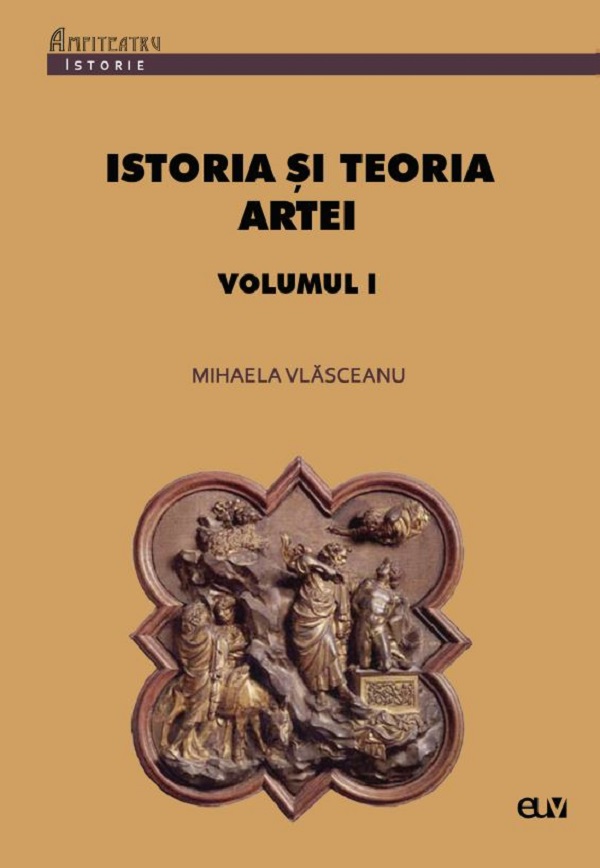 Istoria si teoria artei Vol.1 - Mihaela Vlasceanu