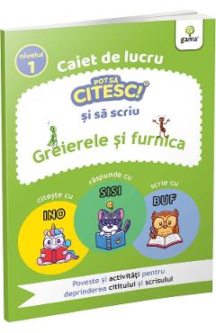 Coperta cărții 'Caiet de lucru. Pot să citesc și să scriu: Greierele și furnica'