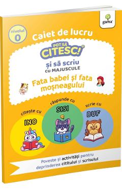 Poza produsului Caiet de lucru. Pot sa citesc si sa scriu cu majuscule: Fata babei si fata mosului