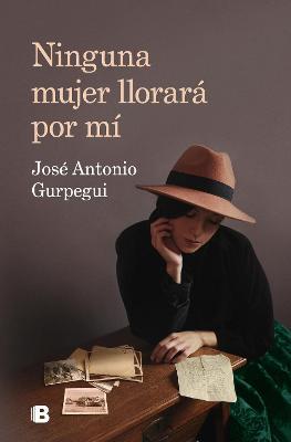 Ninguna Mujer Llorar� Por M� / No Woman Will Cry for Me - Jos� Antonio Gurpegui