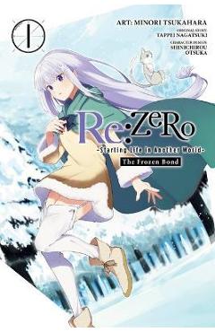 Coperta cărții 'RE: Zero: The Frozen Bond, Vol. 1 - Tappei Nagatsuki'