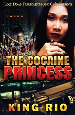The Cocaine Princess - King Rio