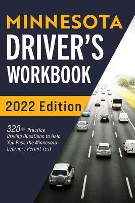 Minnesota Driver's Workbook: 320+ Practice Driving Questions to Help You Pass the Minnesota Learner's Permit Test - Connect Prep