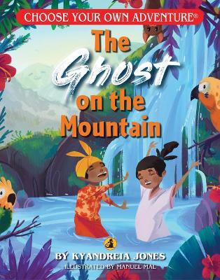 The Ghost on the Mountain - Kyandreia Jones