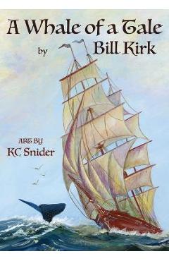 Coperta cărții 'A Whale Of A Tale - Bill Kirk'