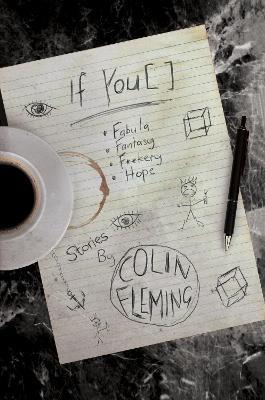 If You [ ]: Fabula, Fantasy, F**kery, Hope - Colin Fleming