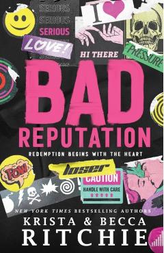 Bad Reputation - Krista Ritchie