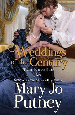 Weddings of the Century: A Pair of Wedding Novellas - Mary Jo Putney
