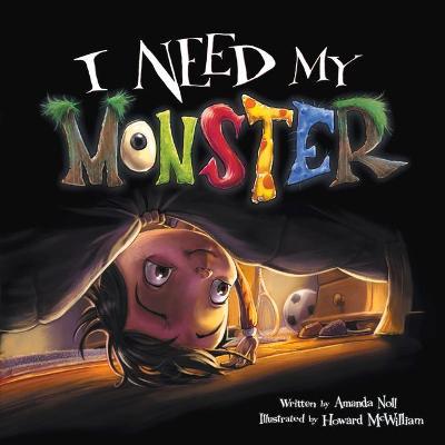 I Need My Monster - Howard Mcwilliam