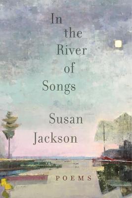 In the River of Songs - Susan Jackson