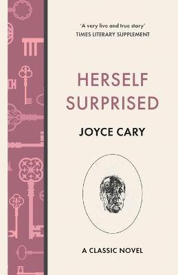 Herself Surprised - Joyce Cary
