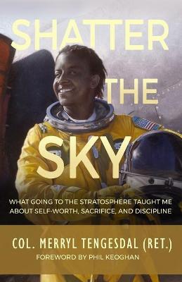 Shatter The Sky - Merryl Tengesdal