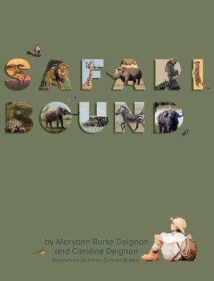 Safari Bound - Maryann Deignan