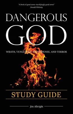 Dangerous God Study Guide - Jim Albright