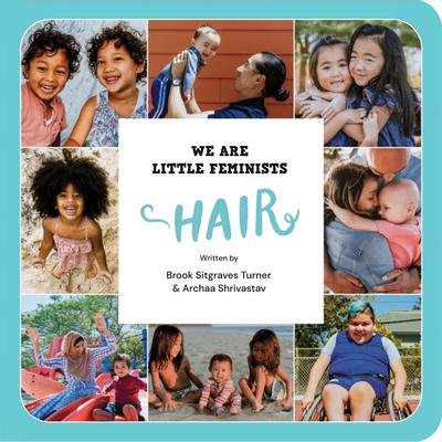 We Are Little Feminists: Hair - Brook Sitgraves Turner