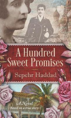 A Hundred Sweet Promises - Sepehr Haddad