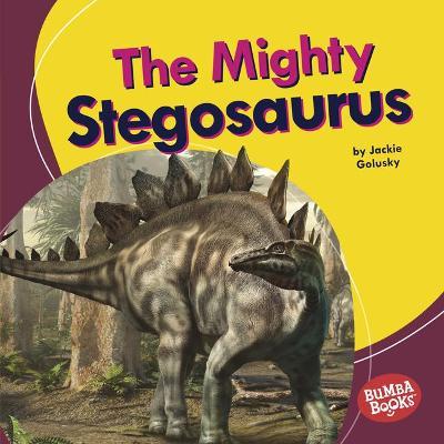 The Mighty Stegosaurus - Jackie Golusky