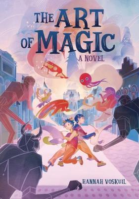 The Art of Magic - Hannah Voskuil