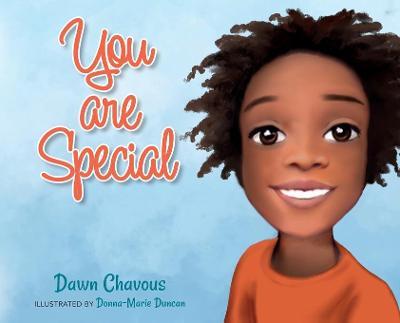 You are Special - Dawn Chavous