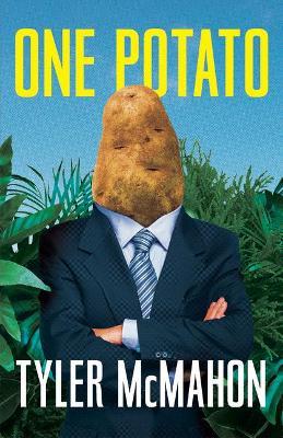 One Potato - Tyler Mcmahon