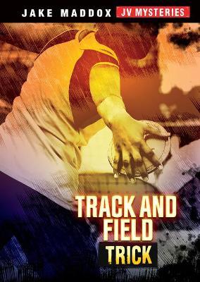 Track and Field Trick - Jake Maddox
