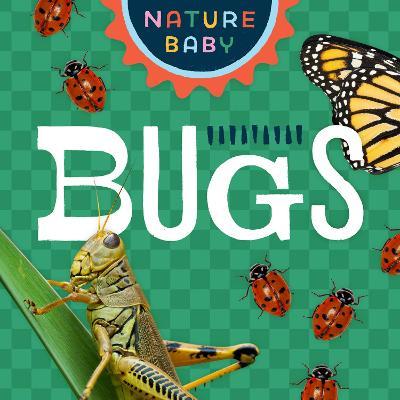 Nature Baby: Bugs - Adventure Publications