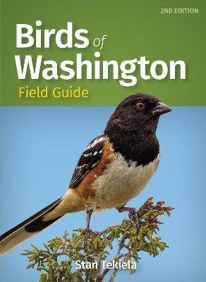Birds of Washington Field Guide - Stan Tekiela