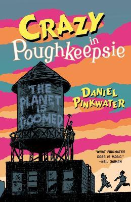 Crazy in Poughkeepsie - Daniel Pinkwater