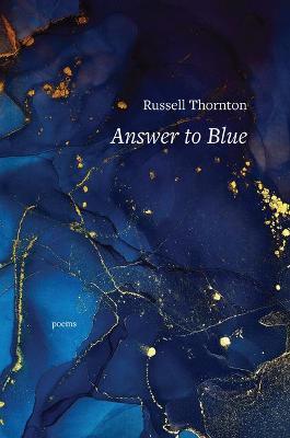 Answer to Blue - Russell Thornton