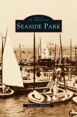 Seaside Park - Andrew J. Anderson