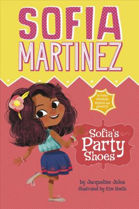 Sofia's Party Shoes - Jacqueline Jules