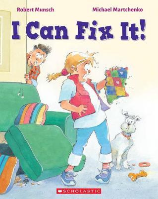 I Can Fix It! - Robert Munsch