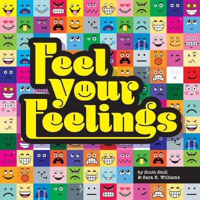 Feel Your Feelings - Scott Stoll