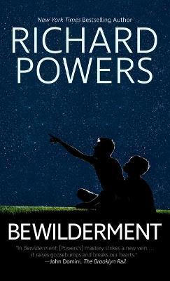 Bewilderment - Richard Powers