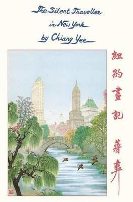 The Silent Traveller in New York - Chiang Yee