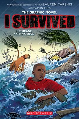 I Survived Hurricane Katrina, 2005: A Graphic Novel (I Survived Graphic Novel #6) - Lauren Tarshis