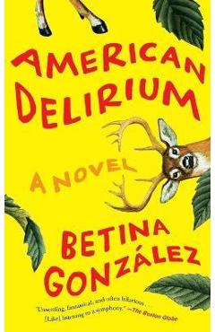 Coperta cărții 'American Delirium - Betina González'
