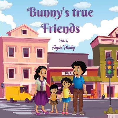 Bunny's True Friends - Angela Woodley
