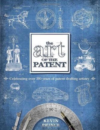 The Art of the Patent - Kevin Prince