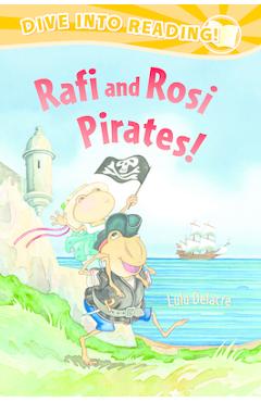 Coperta cărții 'Rafi and Rosi Pirates! - Lulu Delacre'