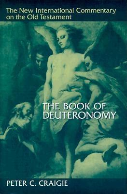 The Book of Deuteronomy - Peter C. Craigie