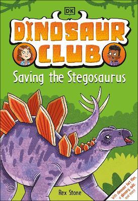 Dinosaur Club: Saving the Stegosaurus - Dk