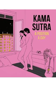 Coperta cărții 'Kama Sutra a Position a Day, New Edition - Dk'