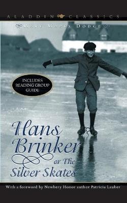 Hans Brinker, Or, the Silver Skates - Mary Mapes Dodge