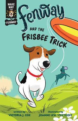 Fenway and the Frisbee Trick - Victoria J. Coe